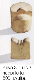 Kuva 3. Kuisia nappuloita 800-luvulta.